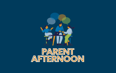 Parent Afternoon – Wednesday 2 July from 3:45-5:30pm