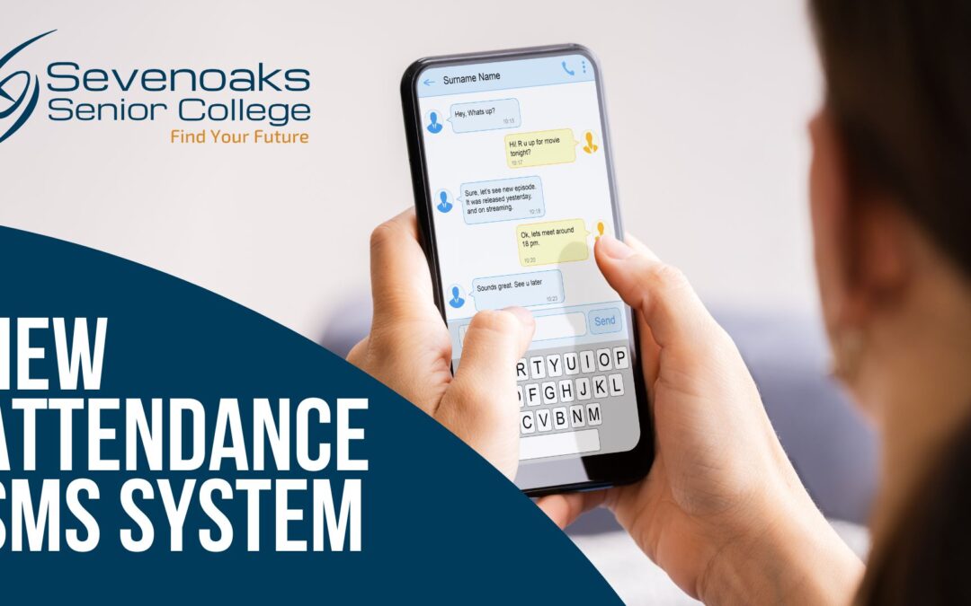 New Attendance SMS System at Sevenoaks