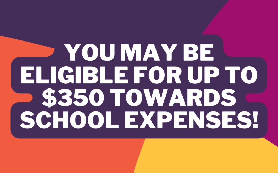 Are you eligible for up to $350 through the Secondary Assistance Scheme?