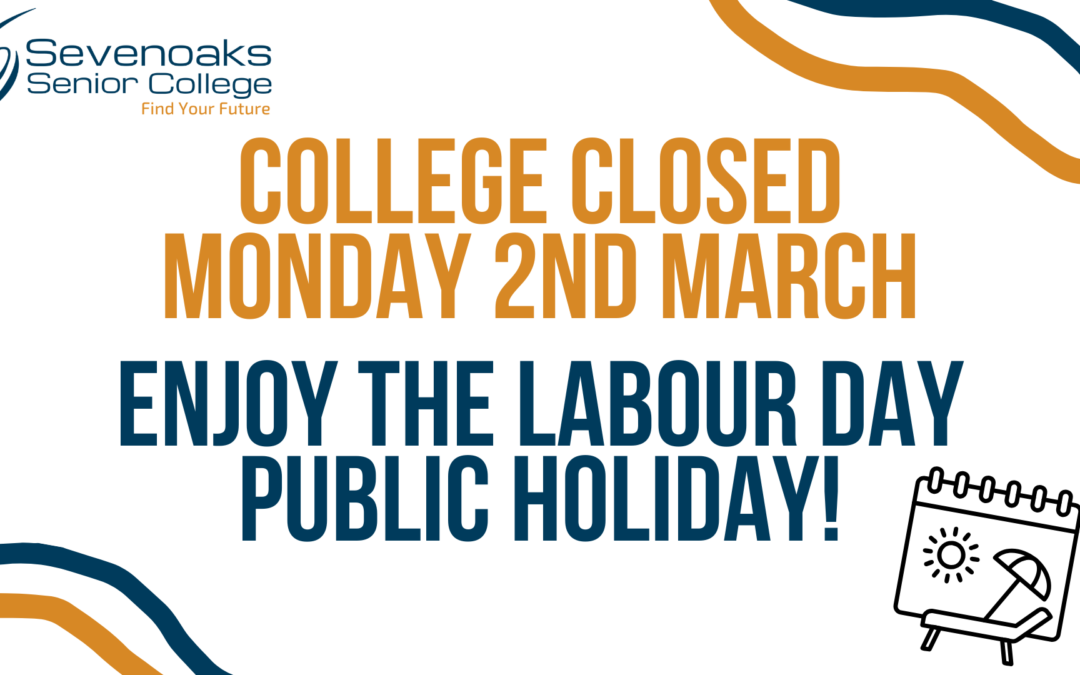 College Closed Monday 2 March for the Labour Day Public Holiday
